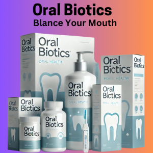 Oral Biotics