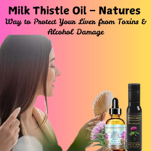 Milk Thistle Oil